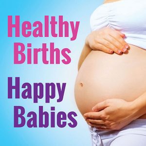 healthy births happy babies cover art